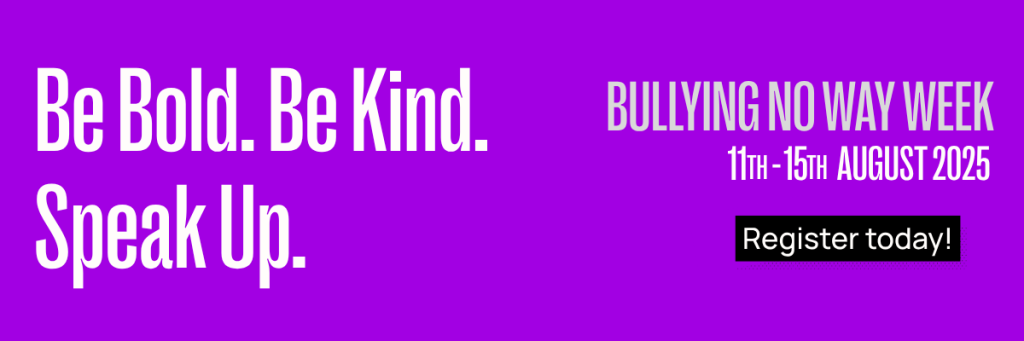 Purple banner promoting "Bullying No Way Week" from August 11–15, 2025, with messages: “Be Bold. Be Kind. Speak Up.” and a “Register today!” button.